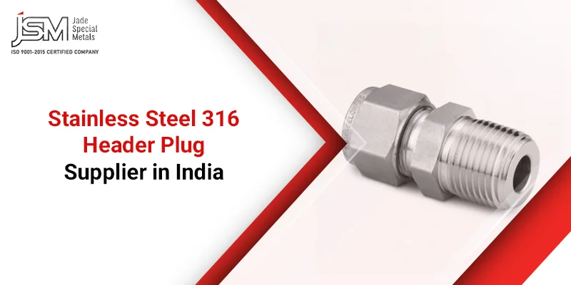Stainless Steel 316 Header Plug Supplier in India