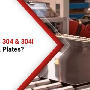 What is SUS 304 & 304l Sheets & Plates