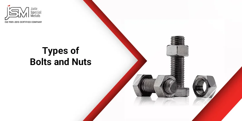 Types of Bolts and Nuts