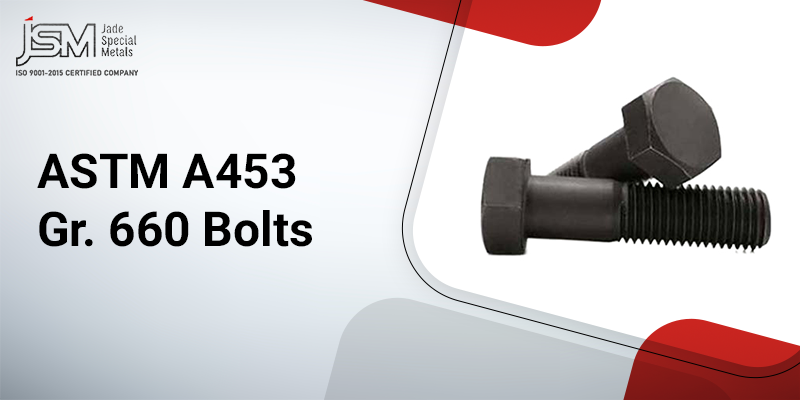 ASTM A453 Gr. 660 Bolts