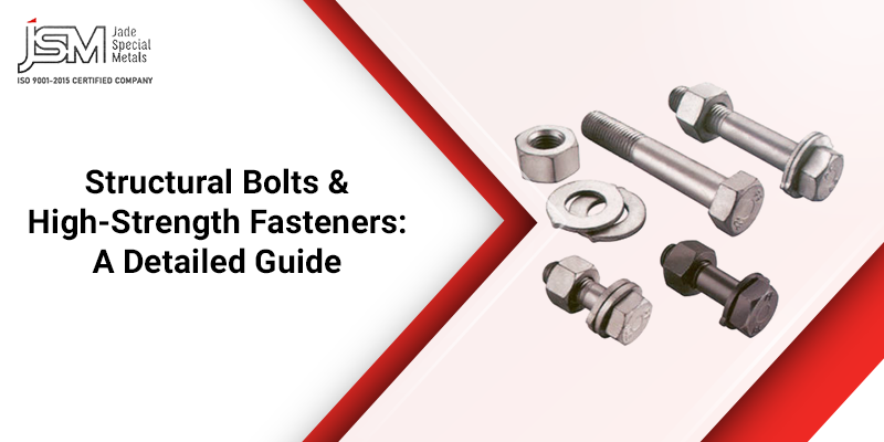 Structural Bolts & High-Strength Fasteners