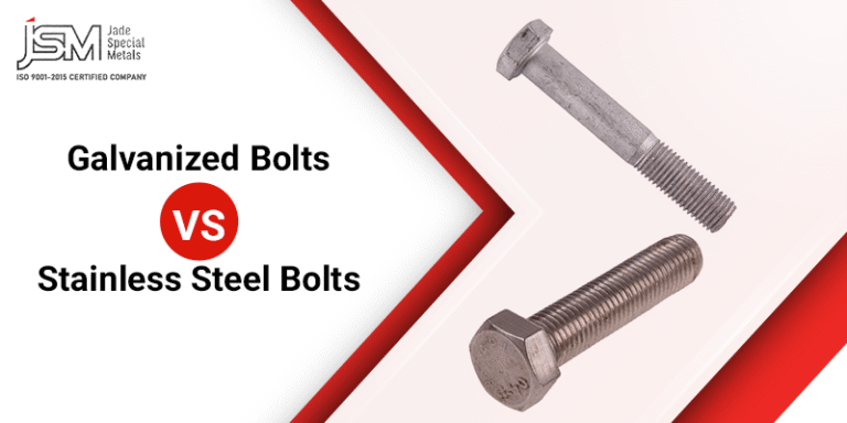 Galvanized Bolts vs Stainless Steel Bolts | Key Differences